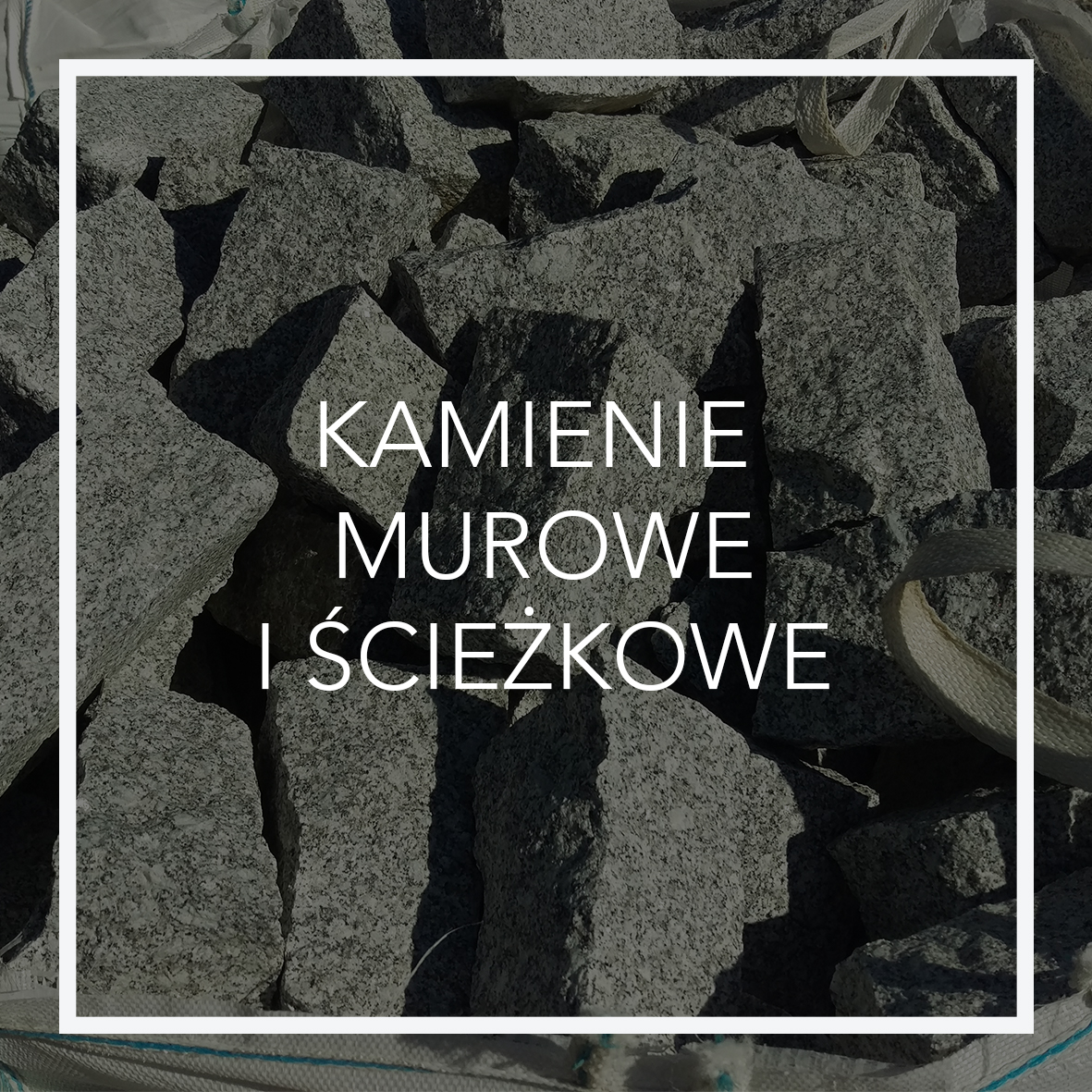 KAMIENIE MUROWE I ŚCIEŻKOWE_2